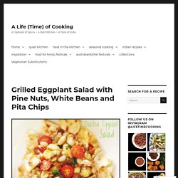 Grilled Eggplant Salad with Pine Nuts, White Beans and Pita Chips