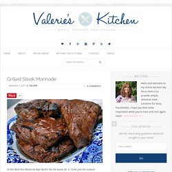 Grilled Steak Marinade - From Valerie's Kitchen