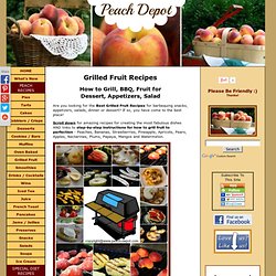 Grilled Fruit Recipes - How to Grill, BBQ Fruit - Grilled Fruit Recipes