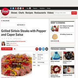 Grilled Sirloin Steaks with Pepper and Caper Salsa Recipe