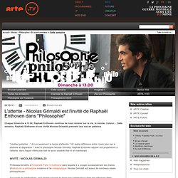 L'attente - Nicolas Grimaldi est l'invité de Raphaël Enthoven dans "Philosophie"