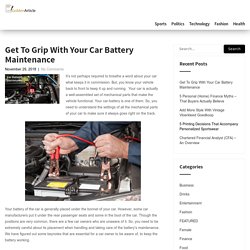 Get To Grip With Your Car Battery Maintenance.....