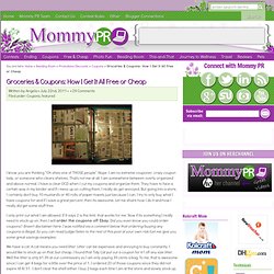 Groceries & Coupons: How I Get It All Free or Cheap : Mommy PR