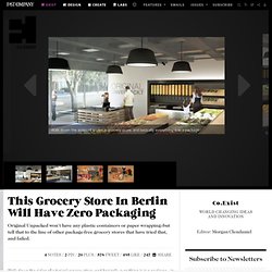 This Grocery Store In Berlin Will Have Zero Packaging