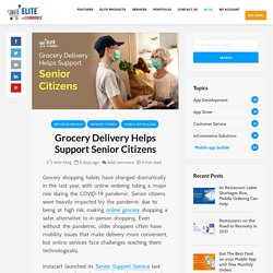 Grocery Delivery Helps Support Senior Citizens