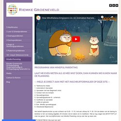 Mindful Parenting - Riemke Groeneveld - Orthopedagoog Bussum
