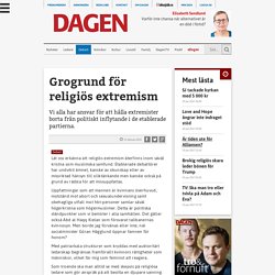 Grogrund för religiös extremism - dagen.se