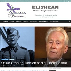 Oskar Gröning, l’ancien nazi qui déballe tout