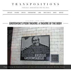 Grotowski’s Poor Theatre: A Theatre of the Body