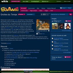 Grottes du Temps - Wiki Warcraft