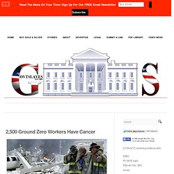 2,500 Ground Zero Workers Have Cancer