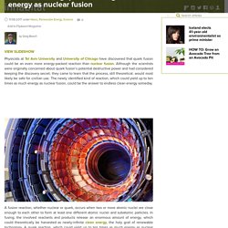 Groundbreaking quark fusion generates 10 times as much energy as nuclear fusion