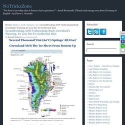 Groundbreaking AGW-Undermining Study: Greenland’s Warming, Ice Loss Due To Geothermal Heat