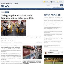 Girl-group handshakes push Japanese music sales past U.S.