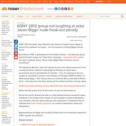 KONY 2012 group not laughing at actor Jason Biggs' nude freak-out parody