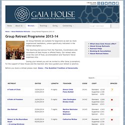 Group Retreat Programme 2011-2012 « GAIA HOUSE