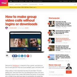 How to make group video calls without logins or downloads