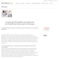 Le groupe PhotoBox révolutionne le marché du faire-part en Europe - Groupe PhotoBox