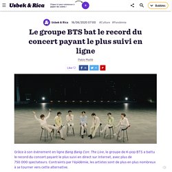 Le groupe BTS bat le record du concert payant le plus suivi en ligne