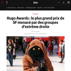 Hugo Awards : le plus grand prix de SF menacé par des groupes d'extrême droite