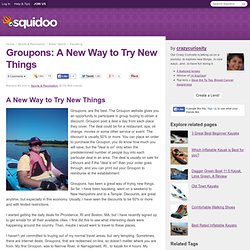 Groupons: A New Way to Try New Things