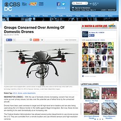 Groups Concerned Over Arming Of Domestic Drones