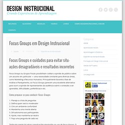 O problema dos Focus Groups em Design Instrucional » Design Instrucional