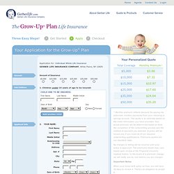 The Grow-Up Plan Life Insurance Application