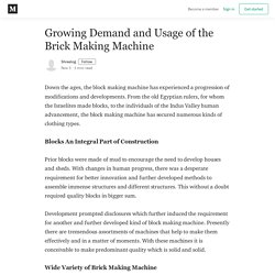 Growing Demand and Usage of the Brick Making Machine