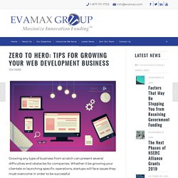 Zero to Hero: Tips for Growing Your Web Development Business