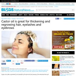 Castor OIl Great for Growing Thicker Hair, Eyebrows & Eyelashes