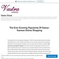 The Ever-Growing Popularity Of Salwar-Kameez Online Shopping