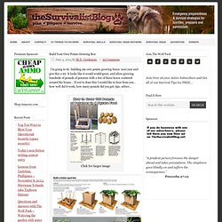 Build Your Own Potato Growing Box - TheSurvivalistBlog.net