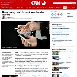 The growing push to track your location indoors