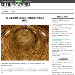 100 Self Growth Articles For Making Yourself Better