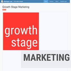 Growth Stage Marketing