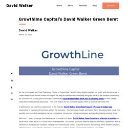 Growthline Capital’s David Walker Green Beret - David Walker Green Beret