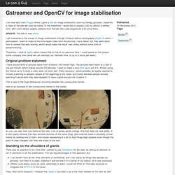 Gstreamer and OpenCV for image stabilisation « Le coin à Guij