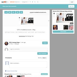 GTA 5 modded accounts - Blog - We Star It