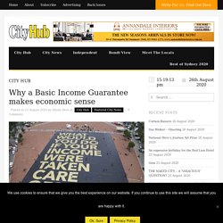 Why a Basic Income Guarantee makes economic sense  - City Hub Sydney