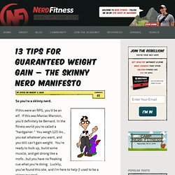 13 Tips For Guaranteed Weight Gain - The Skinny Nerd Manifesto