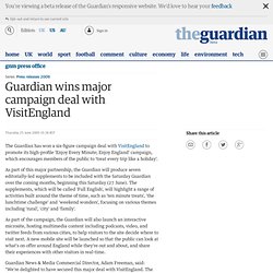 Guardian News and Media press release: Guardian wins major campaign deal with VisitEngland