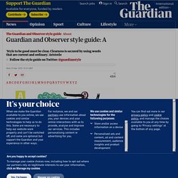 Guardian and Observer style guide: A
