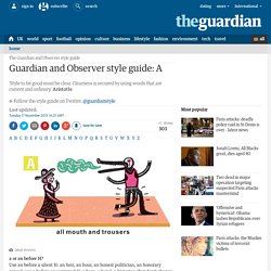 Guardian and Observer style guide: A