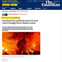 Guardian/Vice poll finds most US 2020 voters strongly favor climate action