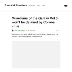 Guardians of the Galaxy Vol 3 won’t be delayed by Corona virus