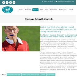 Mouth Guards Scarborough - Get Custom Mouth Guards Markham & North York!