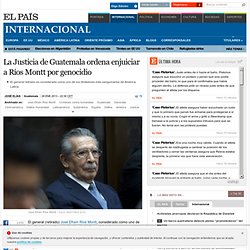 La Justicia de Guatemala ordena enjuiciar a Ríos Montt por genocidio