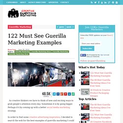 122 Must See Guerilla Marketing Examples