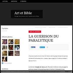 LA GUERISON DU PARALYTIQUE - Art et Bible